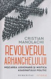 Revolverul arhanghelului - Cristian Manolachi