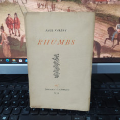 Paul Valery, Rhumbs, exemplarul 1106 din 4000 Librairie Gallimard Paris 1933 045