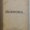 ZBURATORUL... de CLUCERU DINU , EDITIE INTERBELICA