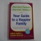 YOUR GUIDE TO A HAPPIER FAMILY - LIBERATED PPARENTS, LIBERATED CHILDREN - ADELE FABER 7ELAINE MAZLISH