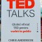 Ted Talks - Ghidul TED pentru vorbit in public - Chris Anderson