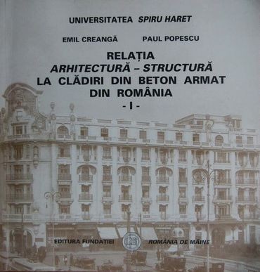 Emil Creanga, Paul Popescu - Relatia arhitectura-structura la cladiri din beton armat din Romania (constructii arhitectura betonul ingineri arhitecti) foto