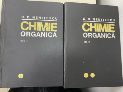 Chimie organica - Costin D. Nenitescu, 2 volume, CA NOUA foto