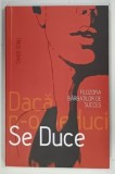 DACA N-O SEDUCI , SE DUCE , FILOZOFIA BARBATILOR DE SUCCES de TAHER SONU , 2024