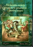 Momente, Schite, Povesti si Povestiri pentru Copii - I.L. Caragiale, Editura Sedcom Libris, 216 pagini