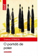 O partida de poker - Damian Stanoiu
