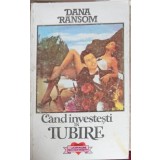 CAND INVESTESTI IN IUBIRE-DANA RANSOM-165124