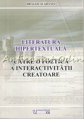 Literatura Hipertextuala - Dragos Avadanei foto
