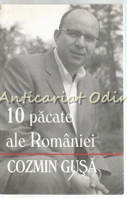 10 Pacate Ale Romaniei - Cozmin Gusa foto