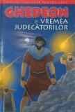Chedeon si vremea judecatorilor. Repovestita pentru copii de Joy Melissa Jensen