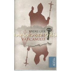 Pivnitele Vaticanului - Andre Gide