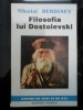 Filosofia lui Dostoievski - Nikolai Berdiaev, Institutul European Iasi, 1992, 158 pagini