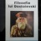 FILOSOFIA LUI DOSTOIEVSKI - Nikolai BERDIAEV