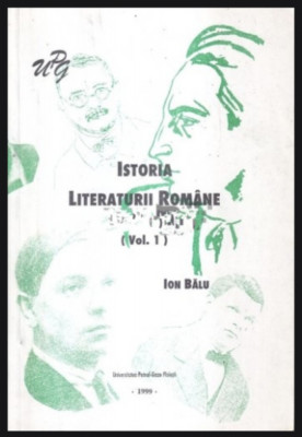 Istoria Literaturii Romane, vol. 1 Ion Balu foto