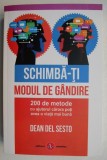 Schimba-ti modul de gandire - Dean del Sesto