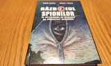 RAZBOIUL SPIONILOR - B. Papadie, Gabriel I. Nastase (autograf) - 2006, 408 p.