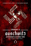 Comandant la Auschwitz Autobiografia lui Rudolf Hoss