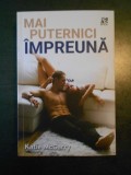 KATIE McGARRY - MAI PUTERNICI IMPREUNA, 2018