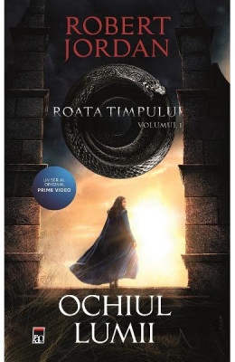 Ochiul Lumii -Roata Timpului 1 Coperta Film, Robert Jordan - Editura RAO Books foto