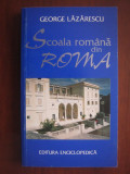 George Lazarescu - Scoala romana din Roma