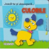 Joaca-te si descopera... Culorile