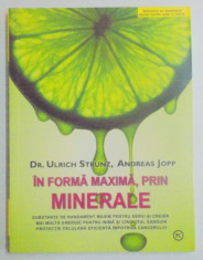 IN FORMA MAXIMA , PRIN MINERALE de ULRICH STRUNZ , ANDREAS JOPP foto