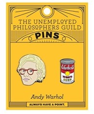 Set insigne - Warthol and Soup Can | The Unemployed Philosophers Guild