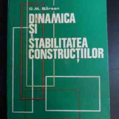 Dinamica Si Stabilitatea Constructiilor - G.m. Barsan ,544307