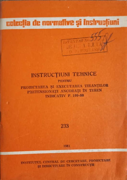 INSTRUCTIUNI TEHNICE PENTRU PROIECTAREA SI EXECUTAREA TIRANTILOR PRETENSIONATI ANCORATI IN TEREN, INDICATIV-242264