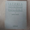 ISTORIA DOCTRINELOR POLITICE.PETRE GHIATA.EDITURA IDEIA.