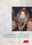 John Warren - Elisabeta I - Religia și politica externă