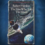 THE MAN WHO SOLD THE MOON - ROBERT HEINLEIN