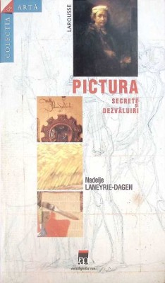 PICTURA SECRETE SI DEZVALUIRI-NADEIJE LANEYRE-DAGEN-263521 foto