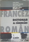 DICTIONAR FRANCEZ - ROMAN AL COMUNICARII-ANDREI GANCZ, MARIE-CLAUDE FRANCHON, MARGARETA GANCZ-204405