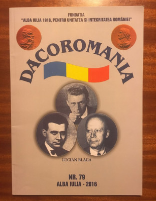 Revista DACOROMANIA (Alba Iulia, Nr. 79 - 2016) - Ca noua! foto