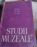 Muzeul De Arta Al Republicii Socialiste Romania - Studii Muzeale vol.I