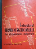 Indreptarul termoenergeticianului din intreprinderile industriale V. Iliescu Grozavesti