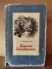 S.N. Sergheev-Tenski? Epopeea Sevastopolului (vol.1) foto