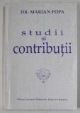 STUDII SI CONTRIBUTII de DR. MARIAN POPA , 2003 , DEDICATIE *
