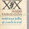 Matusa Julia Si Condeierul - Mario Varga Llosa