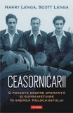 Ceasornicarii. O poveste despre speranta si supravietuire in vremea Holocaustului - Harry Lenga, Scott Lenga - Polirom