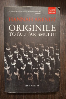 ORIGINILE TOTALITARISMULUI - HANNAH ARENDT foto