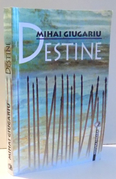 DESTINE de MIHAI GIUGARIU , 2003