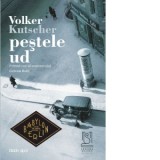 Pestele ud. Primul caz al comisarului Gereon Rath - Volker Kutscher, Madalina Tvardochlib