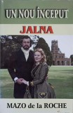 Un Nou Inceput Jalna - Mazo de la Roche, Editura Lider, 2012, Roman, Beletristica