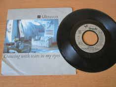 Ultravox - Dancing With Tears In My Eyes 1984, Disc vinil single 7&amp;#039;&amp;#039; foto