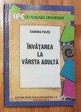 Invatarea la varsta adulta de Ramona Palos