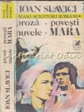 Cumpara ieftin Proza II - Ioan Slavici - Povesti, Nuvele, Mara - Vol. I, II, 1980, 535 pagini, Carte Romaneasca