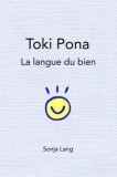Toki Pona: La Langue Du Bien