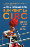 Bun venit la circ, Humanitas, Alessandro Baricco